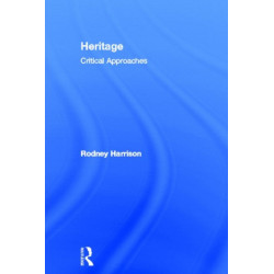 Heritage: Critical Approaches
