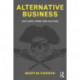 Alternative Business: Outlaws, Crime and Culture
