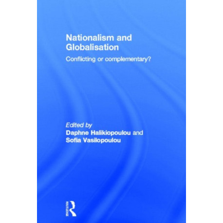 Nationalism and Globalisation: Conflicting or Complementary?