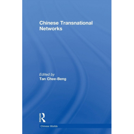 Chinese Transnational Networks