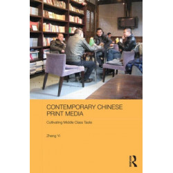 Contemporary Chinese Print Media: Cultivating Middle Class Taste
