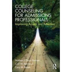 College Counseling for Admissions Professionals: Improving Access and Retention
