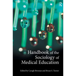 Handbook of the Sociology of Medical Education