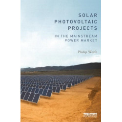 Solar Photovoltaic Projects in the Mainstream Power Market