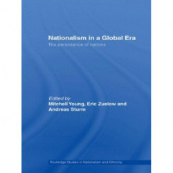 Nationalism in a Global Era: The Persistence of Nations