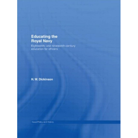 Educating the Royal Navy: 18th and 19th Century Education for Officers