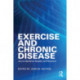 Exercise and Chronic Disease: An Evidence-Based Approach
