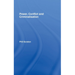 Power, Conflict and Criminalisation