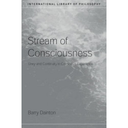 Stream of Consciousness: Unity and Continuity in Conscious Experience