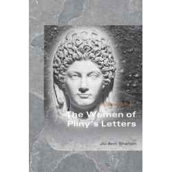 The Women of Pliny's Letters