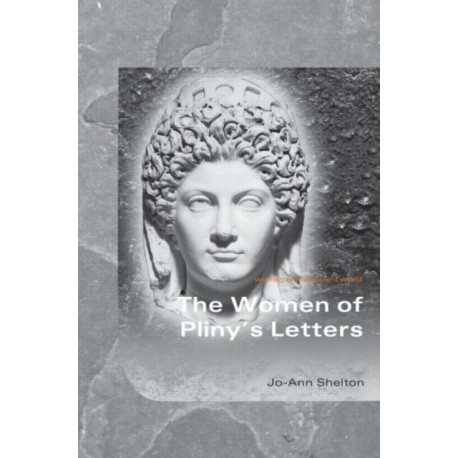 The Women of Pliny's Letters