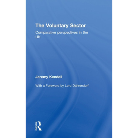 The Voluntary Sector: Comparative Perspectives in the UK