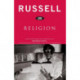 Russell on Religion: Selections from the Writings of Bertrand Russell