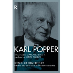 The Lesson of this Century: With Two Talks on Freedom and the Democratic State