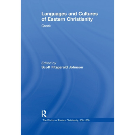 Languages and Cultures of Eastern Christianity: Greek