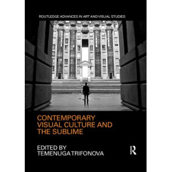 Contemporary Visual Culture and the Sublime
