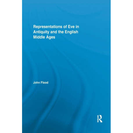 Representations of Eve in Antiquity and the English Middle Ages
