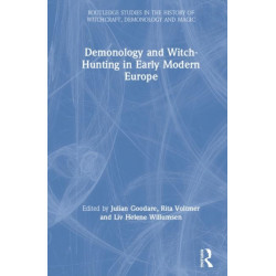 Demonology and Witch-Hunting in Early Modern Europe