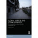 Global Justice and Social Conflict: The Foundations of Liberal Order and International Law