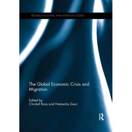 The Global Economic Crisis and Migration