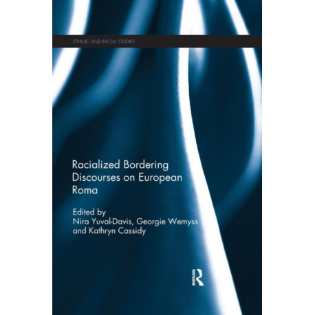 Racialized Bordering Discourses on European Roma