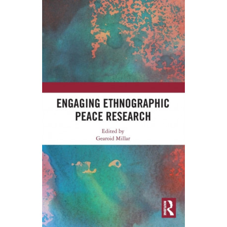 Engaging Ethnographic Peace Research