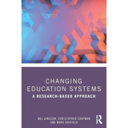 Changing Education Systems: A Research-based Approach