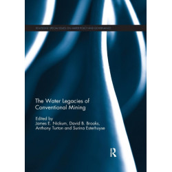 The Water Legacies of Conventional Mining