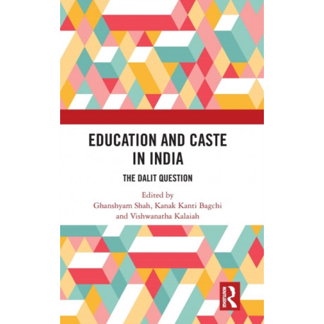 Education and Caste in India: The Dalit Question