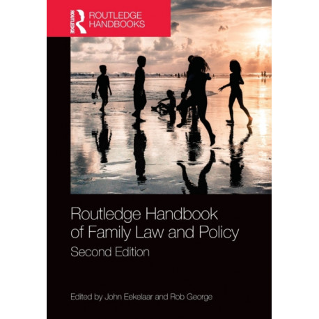 Routledge Handbook of Family Law and Policy