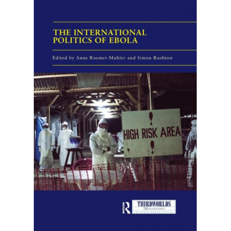 The International Politics of Ebola