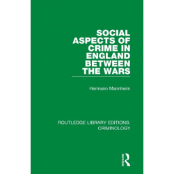 Social Aspects of Crime in England between the Wars