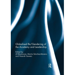 Globalised re/gendering of the academy and leadership