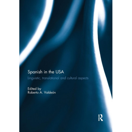 Spanish in the USA: Linguistic, translational and cultural aspects