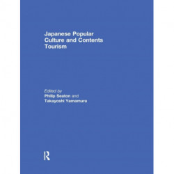 Japanese Popular Culture and Contents Tourism