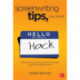 Screenwriting Tips, You Hack: 150 Practical Pointers for Becoming a Better Screenwriter