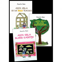 Asta Viola og de gule træsko - Asta Viola holder sommerferie - Asta Viola bliver kagetyv