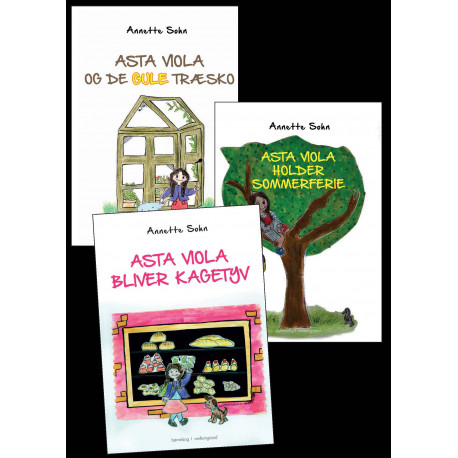 Asta Viola og de gule træsko - Asta Viola holder sommerferie - Asta Viola bliver kagetyv