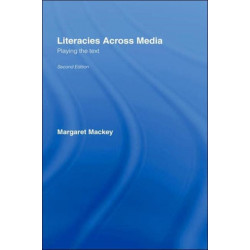 Literacies Across Media: Playing the Text