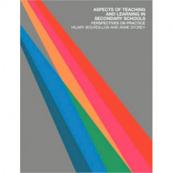 Aspects of Teaching and Learning in Secondary Schools: Perspectives on Practice