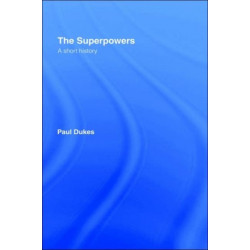 The Superpowers: A Short History
