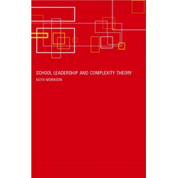 School Leadership and Complexity Theory