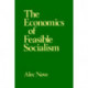 The Economics of Feasible Socialism Revisited