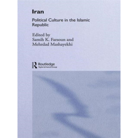 Iran: Political Culture in the Islamic Republic