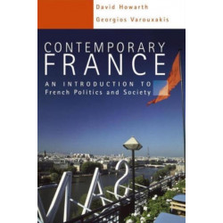 Contemporary France: An Introduction to French Politics and Society