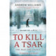 To Kill a Tsar