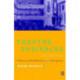 Theatre Audiences: A theory of production and reception