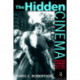The Hidden Cinema: British Film Censorship in Action 1913-1972