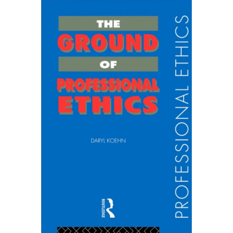 The Ground of Professional Ethics