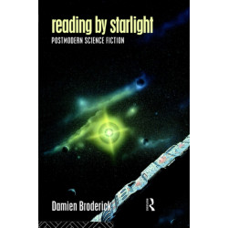 Reading by Starlight: Postmodern Science Fiction